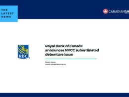 Royal Bank of Canada announces NVCC subordinated debenture issue