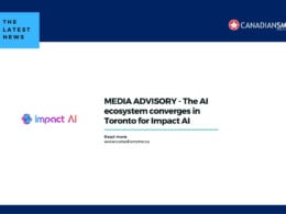 MEDIA ADVISORY - The AI ecosystem converges in Toronto for Impact AI