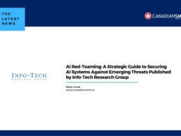 AI Red-Teaming A Strategic Guide to Securing AI Systems Against Emerging Threats Published by Info-Tech Research Group