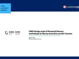Ciro Brings Suite of Financial Literacy Workshops to Library Branches Across Toronto