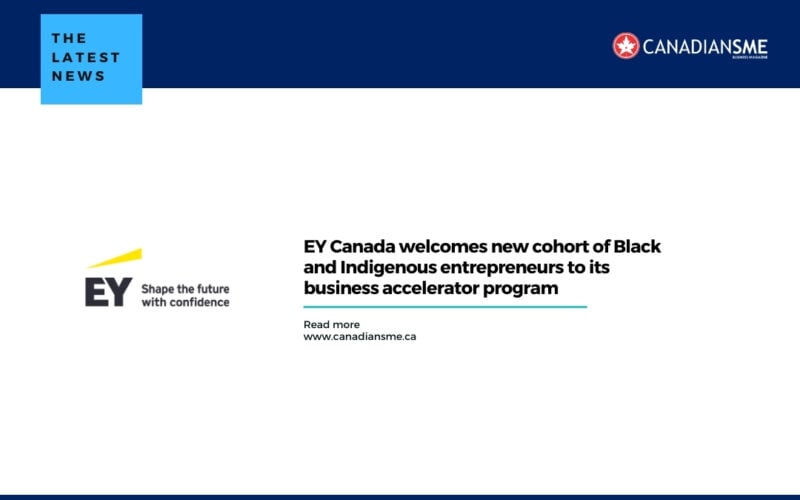 EY Canada welcomes new cohort of Black and Indigenous entrepreneurs to its business accelerator program