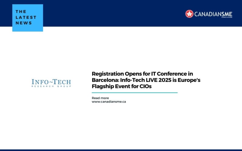 Registration Opens for IT Conference in Barcelona Info-Tech LIVE 2025 is Europes Flagship Event for CIOs