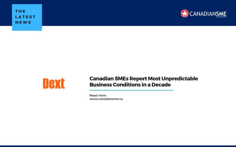 Canadian Smes Report Most Unpredictable Business Conditions in a Decade