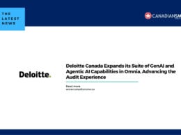 Deloitte Canada Expands Its Suite of Genai and Agentic Ai Capabilities in Omnia Advancing the Audit Experience