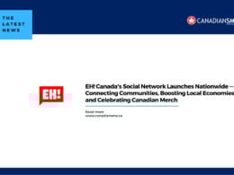 Eh Canadas Social Network Launches Nationwide    Connecting Communities Boosting Local Economies and Celebrating Canadian Merch