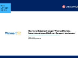 Big Rewards Just Got Bigger Walmart Canada Launches Enhanced Walmart Rewards Mastercard