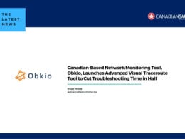 Canadian based Network Monitoring Tool Obkio Launches Advanced Visual Traceroute Tool to Cut Troubleshooting Time in Half