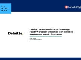 Deloitte Canada Unveils 2025 Technology Fast 50™ Program Winners As Tech Resilience Powers Cross country Innovation