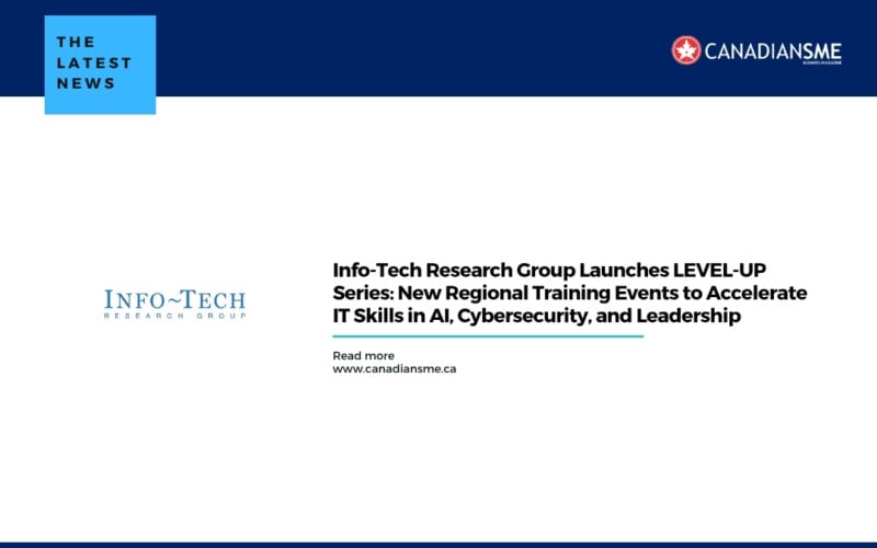 Info tech Research Group Launches Level up Series New Regional Training Events to Accelerate It Skills in Ai Cybersecurity and Leadership