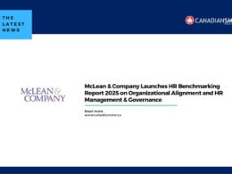 Mclean  Company Launches Hr Benchmarking Report 2025 on Organizational Alignment and Hr Management  Governance