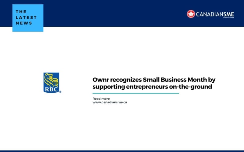 Ownr Recognizes Small Business Month by Supporting Entrepreneurs On the ground