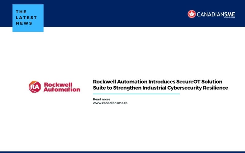 Rockwell Automation Introduces SecureOT Solution Suite to Strengthen Industrial Cybersecurity Resilience