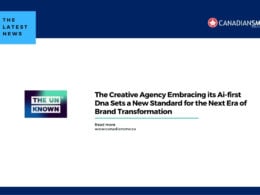 A news graphic with the headline, The Creative Agency Embracing its AI-first DNA Sets a New Standard for the Next Era of Brand Transformation, and a logo reading THE UNKNOWN. The CanadianSME logo appears in the top right corner.