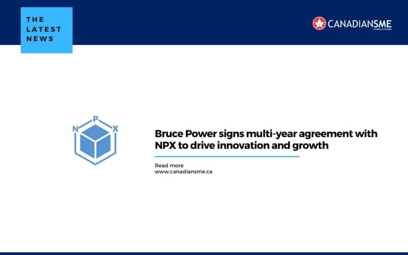 A news graphic with the headline Bruce Power signs multi-year agreement with NPX to drive innovation and growth. The CanadiansME logo is in the top right, and a blue cube logo is on the left.