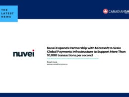 News Graphic with Nuvei Expands Partnership with Microsoft to Scale Global Payments Infrastructure to Support More Than 10000 Transactions Per Second and Canadiansme Branding
