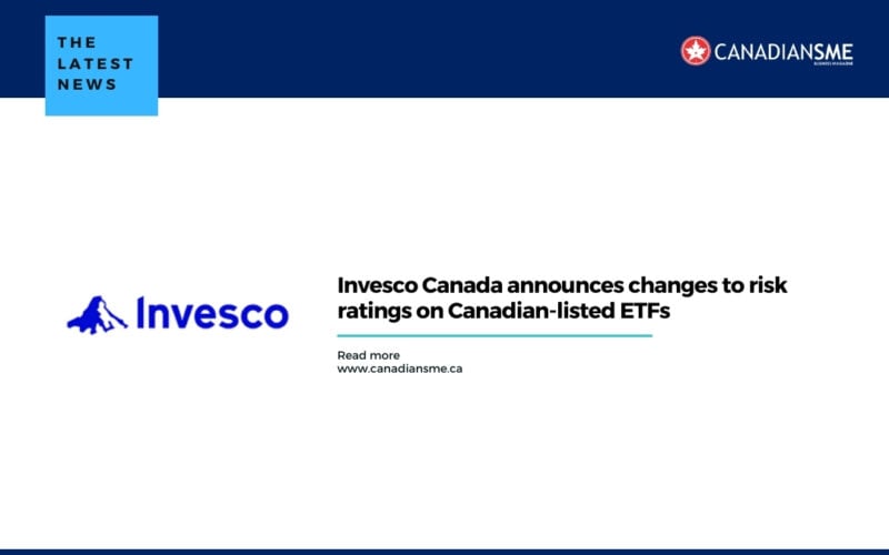 Invesco Canada announces changes to risk ratings on Canadian-listed ETFs