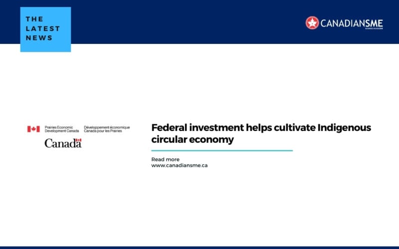 Federal investment helps cultivate Indigenous circular economy