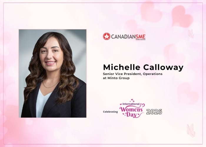 Professional headshot of a woman with wavy brown hair, wearing a dark blazer and white top. Text reads: Michelle Calloway, Senior Vice President, Operations at Minto Group. Logos for CanadianSME and International Womens Day 2026 are present.