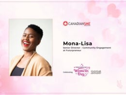 A smiling woman with short hair and hoop earrings poses in front of a light background. Text reads: CANADIAN SME, Mona-Lisa, Senior Director - Community Engagement at Futurpreneur. Celebrating International Womens Day 2026.