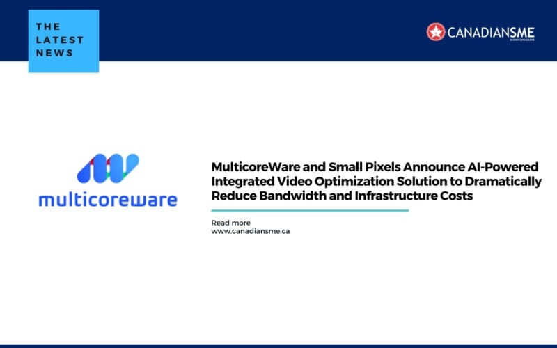 MulticoreWare and Small Pixels Announce AI-Powered Integrated Video Optimization Solution to Dramatically Reduce Bandwidth and Infrastructure Costs