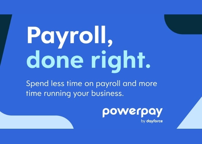 Blue graphic with text: Payroll, done right. Spend less time on payroll and more time running your business. powerpay by dayforce. Geometric shapes in various shades of blue appear in the background.